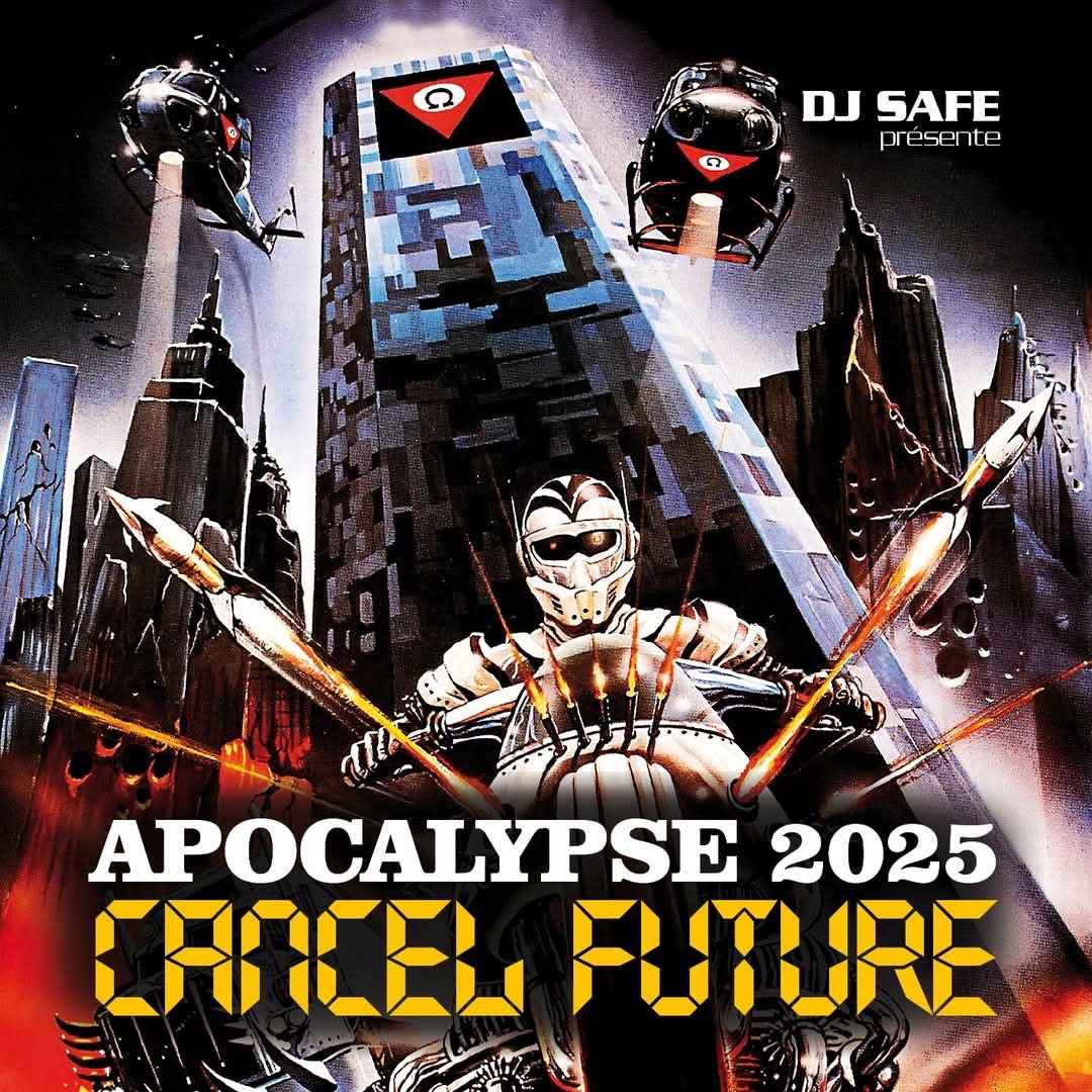 DJ Safe - Apocalypse 2025 - Cancel Future